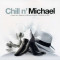 Artisti Diversi - Chill N&#039; Michael ( 1 CD )