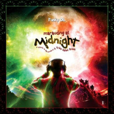 Funky Dl - Marauding At Midnight ( 1 CD ) foto