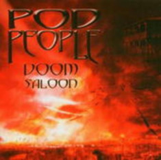 Pod People - Doom Saloon ( 1 CD ) foto