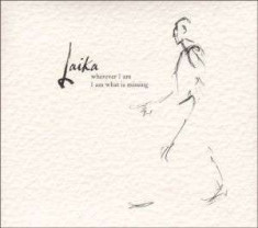 Laika - Wherever I Am I Am.. ( 1 CD ) foto