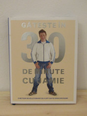 Gateste in 30 de minute cu Jamie Jamie Oliver foto