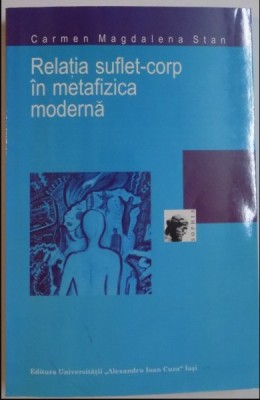 RELATIA SUFLET-CORP IN METAFIZICA MODERNA de CARMEN MAGDALENA STAN foto