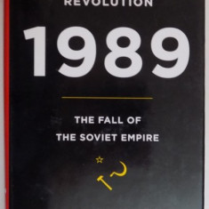 REVOLUTION 1989 THE FALL OF THE SOVIET EMPIRE by VICTOR SEBESTYEN, 2009