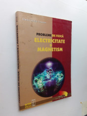 014. Daniel Ovidiu Crocnan- Probleme de Fizica - Electricitate si Magnetism. foto