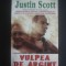 JUSTIN SCOTT - VULPEA DE ARGINT
