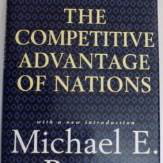 The competitive advantage of nations / Michael E. Porter