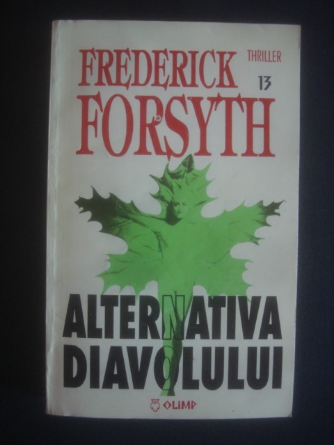 FREDERICK FORSYTH - ALTERNATIVA DIAVOLULUI FREDERICK FORSYTH - ALTERNATIVA DIAVOLULUI