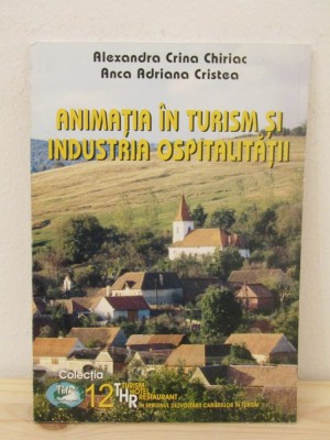 Animaţia &amp;icirc;n turism şi industria ospitalităţI-ALEXANDRA CRINA CHRIAC foto