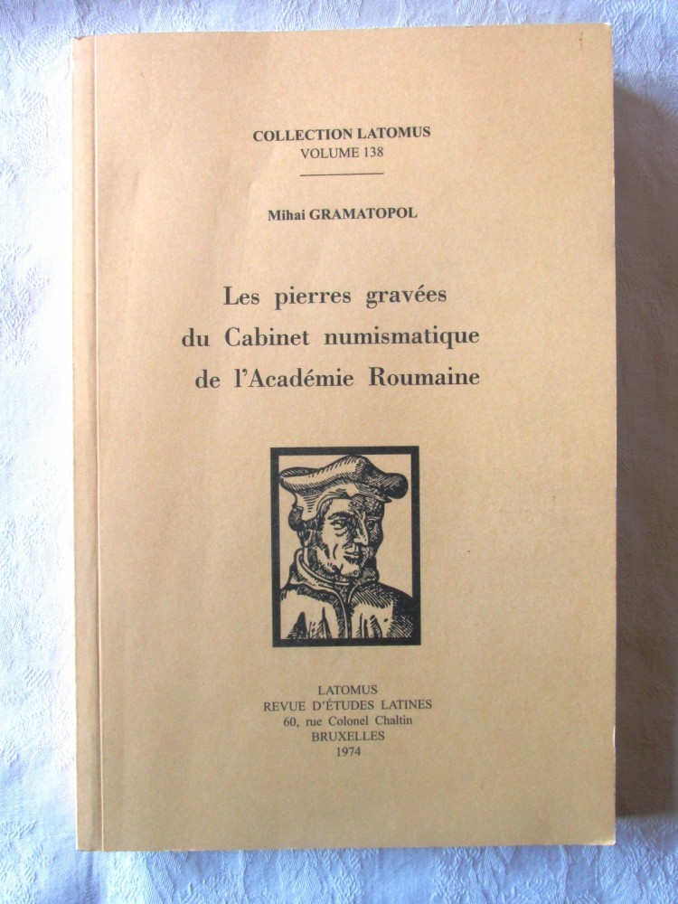 "Les pierres gravees du numismatique de l'Academie Roumaine