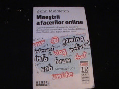 MAESTRII AFACERILOR ONLINE-JOHN MIDLETON-PREZENTARI-MICHEL DELL- foto