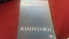 MARIN PREDA - RISIPITORII foto