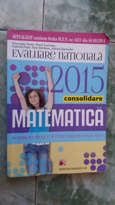 MATEMATICA EVALUARE NATIONALA NOTIUNI TEORETICE SI TESTE DUPA MEN .