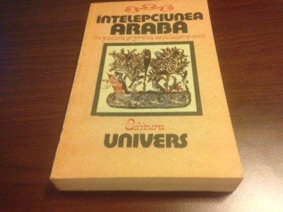 GRETE TARTLER, INTELEPCIUNEA ARABA IN POEZIA SI PROZA SEC. V- XIV foto