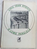 LIVIU IOAN STOICIU - O LUME PARALELA (VERSURI princeps 1989/coperta DAN STANCIU)