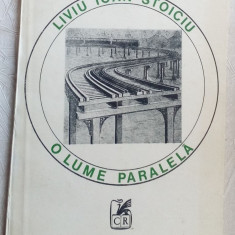 LIVIU IOAN STOICIU - O LUME PARALELA (VERSURI princeps 1989/coperta DAN STANCIU)