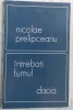 NICOLAE PRELIPCEANU - INTREBATI FUMUL(VERSURI princeps 1975)[dedicatie/autograf]