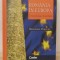 Romania in Europa. Cronologie ilustrata Minodora Perovici