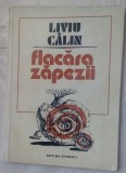 Cumpara ieftin LIVIU CALIN-FLACARA ZAPEZII(VERSURI, 1981)[dedicatie/autograf pt. LUCIA NEGOITA]