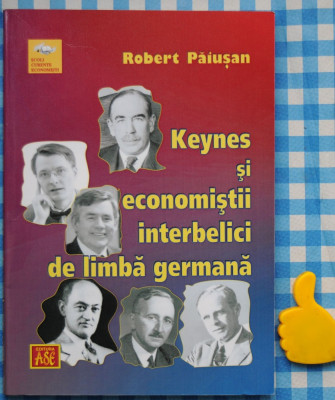 Keynes si economistii interbelici de limba germana Robert Paiusan foto
