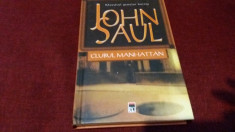 JOHN SAUL - CLUBUL MANHATTAN foto