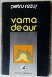 PETRU REZUS - VAMA DE AUR (VERSURI 1977/coperta V. FEODOROV)[dedicatie/autograf]