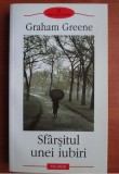 Graham Greene - Sfarsitul unei iubiri, Polirom