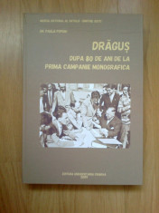 e0d Dragus - 80 De Ani De La Prima Campanie Monografica (probabil volumul 1 ) foto