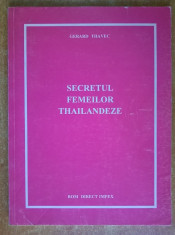 Gerard Thavec - Secretul femeilor thailandeze foto
