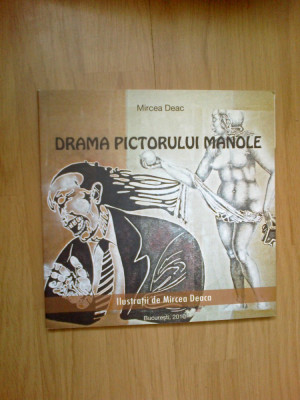 e1 Drama Pictorului Manole - Mircea Deac foto