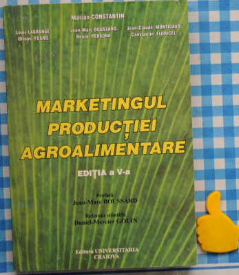 Marketingul productiei agroalimentare Marian Constantin Louis Lagrange foto