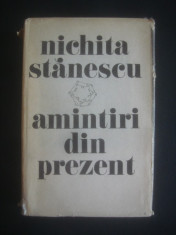 NICHITA STANESCU - AMINTIRI DIN PREZENT foto