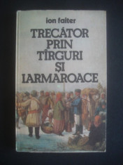 ION FAITER - TRECATOR PRIN TARGURI SI IARMAROACE foto