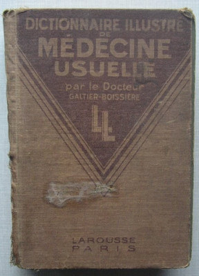 Dictionar Ilustrat de Medicina Uzuala (carte in limba franceza) -1927 foto