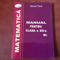 Manual scolar - Matematica clasa XII / M1 - anul 2003 / 288 pagini ! foto