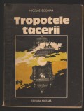(C7290) TROPOTELE TACERII - NICOLAE BOGHIAN