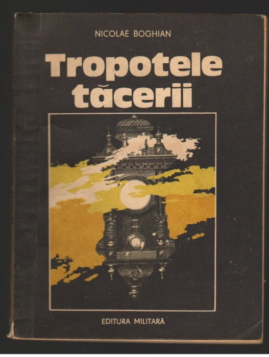 (C7290) TROPOTELE TACERII - NICOLAE BOGHIAN