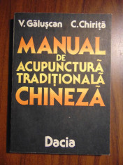 Manual de acupunctura traditionala chineza - V. Galuscan, C. Chirita (1991) foto