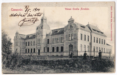Timisoara Temesvar carte postala circulata in 1904,Gizella Arvahaz,Orfelinatul foto