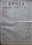 Cumpara ieftin Epoca , ziar al Partidului Conservator , 14 martie , 1897 , Alexandru Lahovary