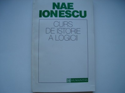 Curs de istorie a logicii - Nae Ionescu foto