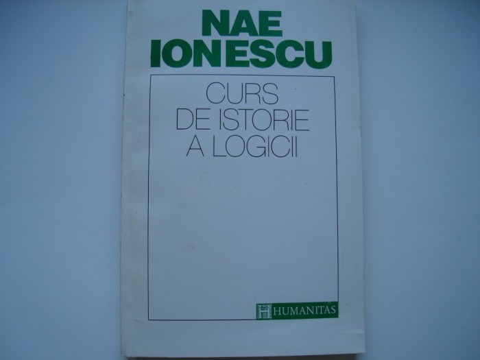 Curs de istorie a logicii - Nae Ionescu