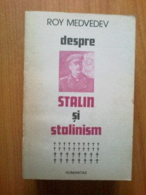 z2 Roy Medvedev - Despre Stalin si stalinism foto