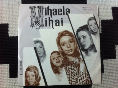 mihaela mihai melodii radu serban disc single 7&amp;quot; vinyl muzica pop EDC 10.325 VG+ foto