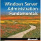 Windows Server Administration Fundamentals, Exam 98-365