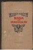 Rada din Pereiaslav Vol. II - Natan Ribak (Rabak), 947 pagini, Editura Cartea Rusa 1955 - Roman istoric
