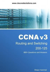 CCNA V3 Routing and Switching 200-125: 600+ Questions and Answers foto