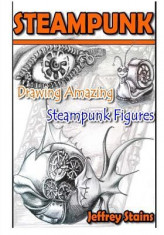 Steampunk: Drawing Amazing Steampunk Figures! foto