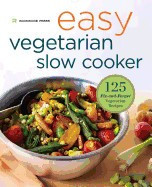 Easy Vegetarian Slow Cooker Cookbook: 125 Fix-And-Forget Vegetarian Recipes foto