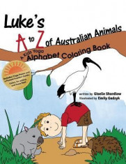 Luke&amp;#039;s A to Z of Australian Animals: A Kids Yoga Alphabet Coloring Book foto