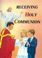 Receiving Holy Communion: How to Make a Good Communion foto